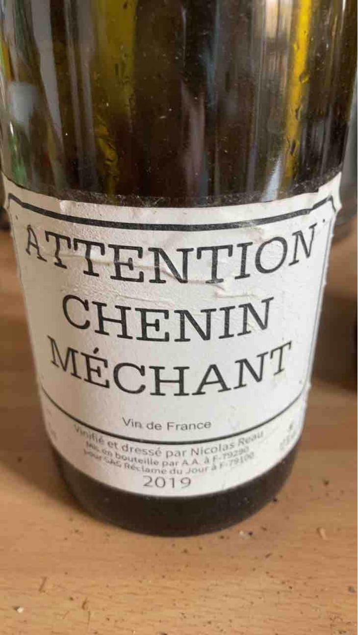 Attention Chenin Méchant - Le Clos des Treilles - Nicolas Reau 