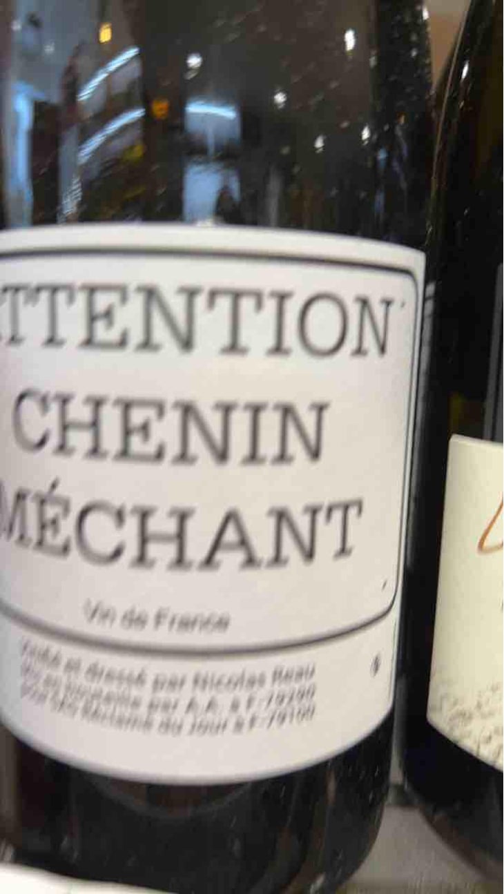 Attention Chenin Méchant - Le Clos des Treilles - Nicolas Reau 