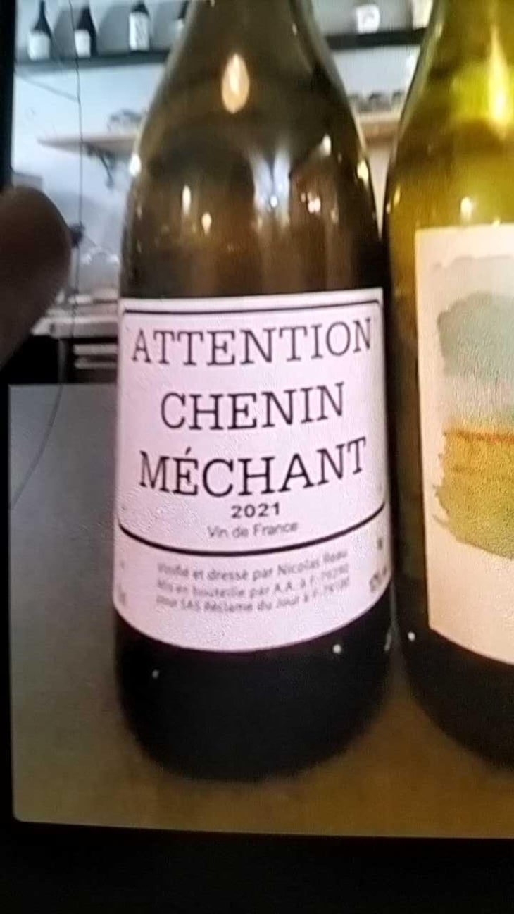 Attention Chenin Méchant - Le Clos des Treilles - Nicolas Reau 