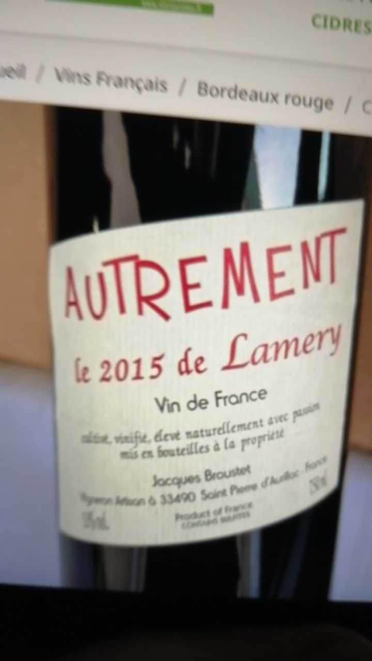 Autrement - Château Lamery - Jacques Broustet 