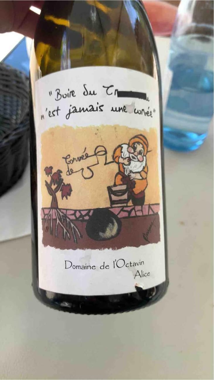 Boire Du Boire du Trou-trou N'Est Jamais Une Corvée - Domaine de l'Octavin - Alice Bouvot 