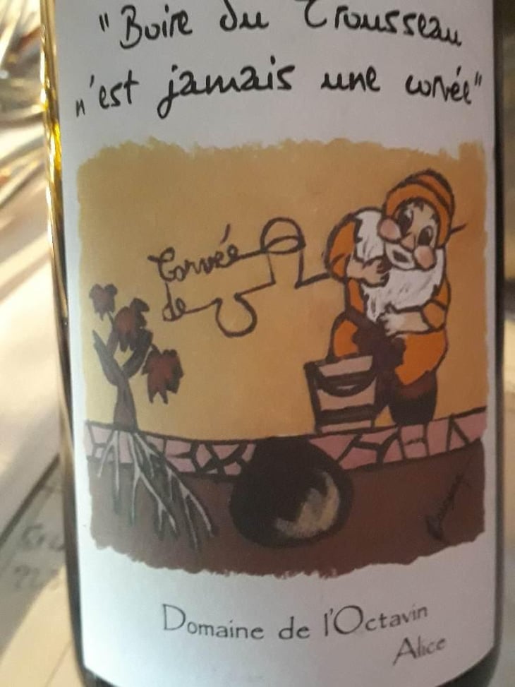 Boire Du Boire du Trou-trou N'Est Jamais Une Corvée - Domaine de l'Octavin - Alice Bouvot 