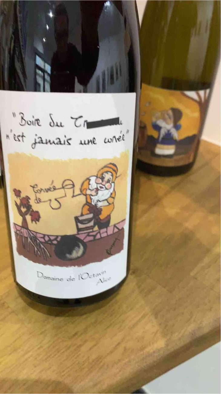 Boire Du Boire du Trou-trou N'Est Jamais Une Corvée - Domaine de l'Octavin - Alice Bouvot 