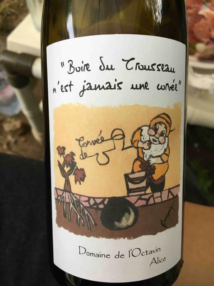 Boire Du Boire du Trou-trou N'Est Jamais Une Corvée - Domaine de l'Octavin - Alice Bouvot 