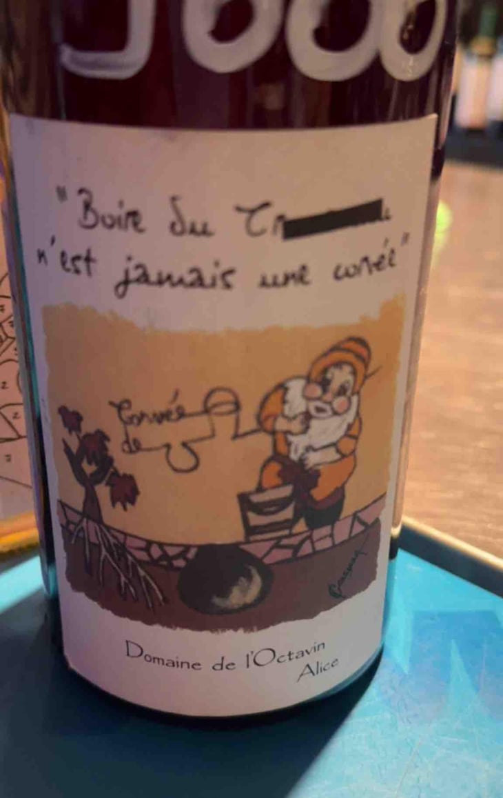 Boire Du Boire du Trou-trou N'Est Jamais Une Corvée - Domaine de l'Octavin - Alice Bouvot 