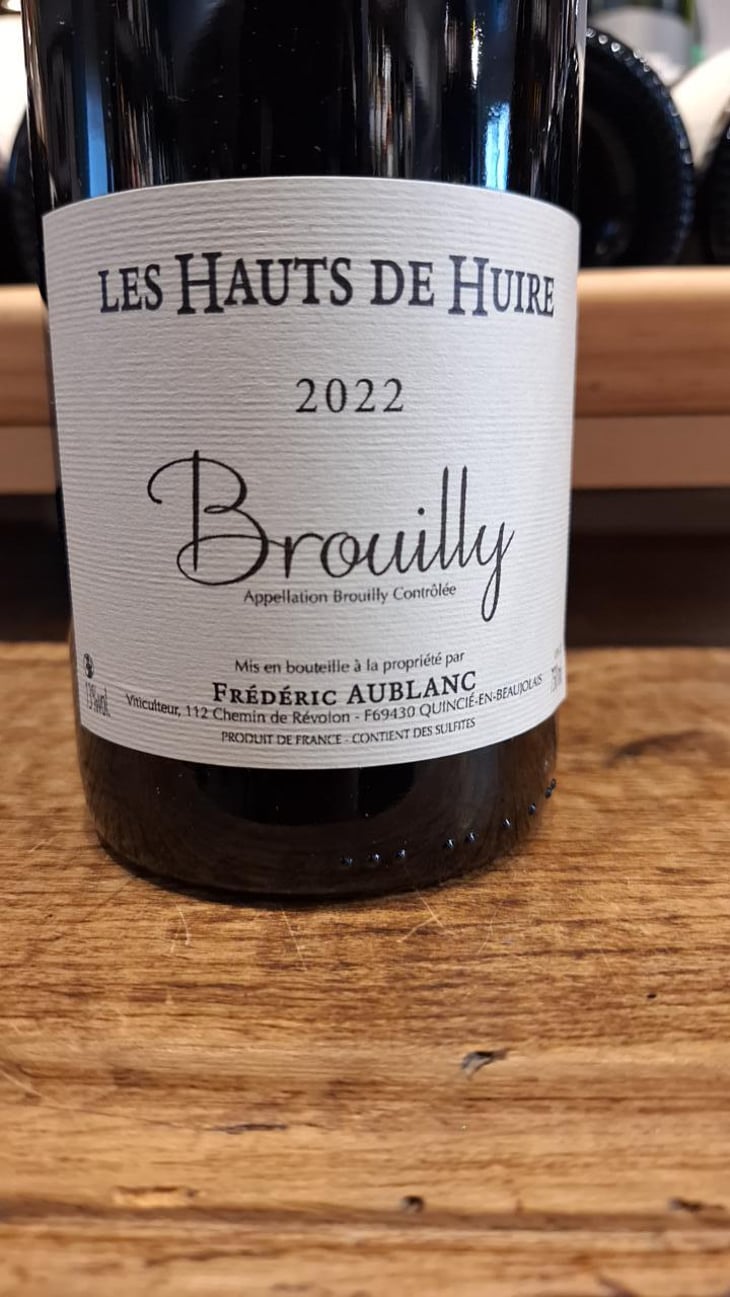 Brouilly - Les Hauts De Huire - Frederic Aublanc -2022