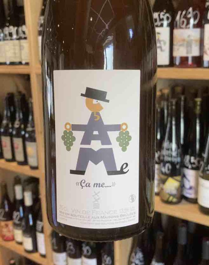 "Ça me..." - Domaine des Maisons Brûlées - Corinne & Paul Gillet 