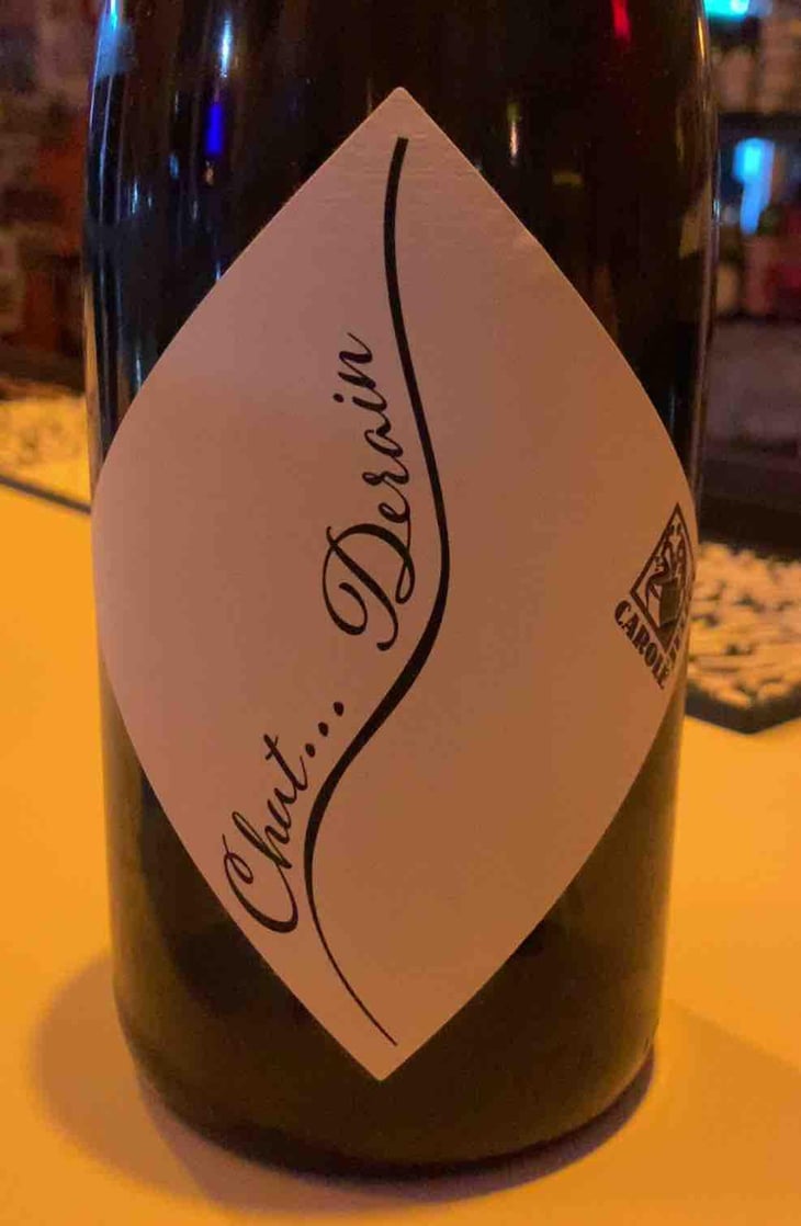 Chut... Derain - Domaine Derain - Julien Altaber & Carole Shwab, Domique Derain 