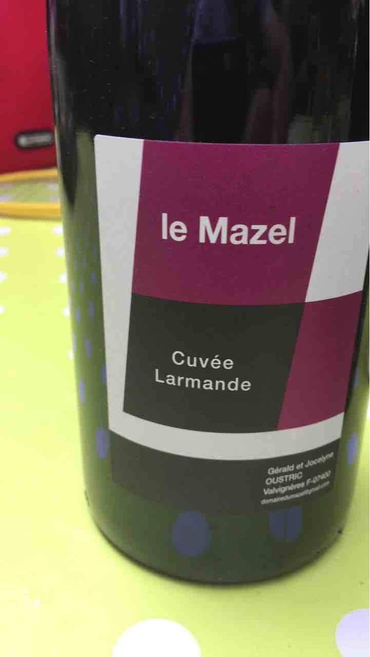 Cuvée Larmande - Le Mazel - Gérald & Jocelyne Oustric 