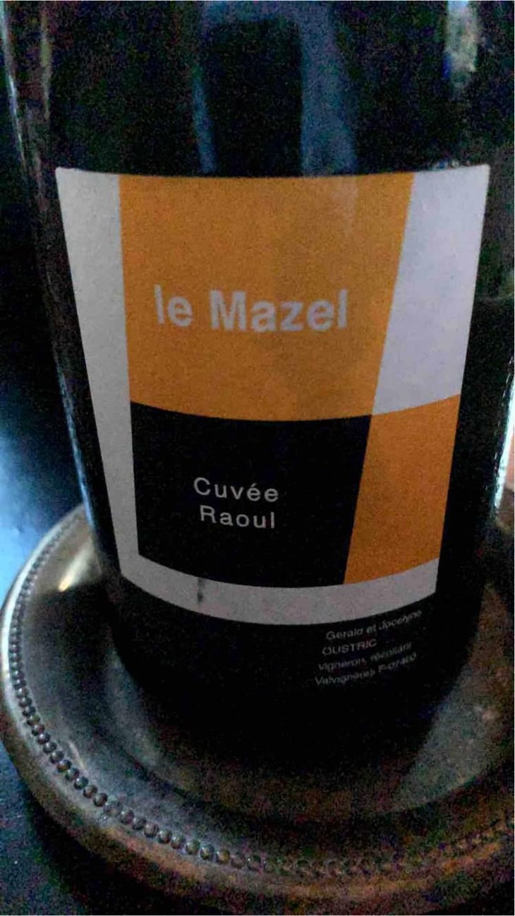 Cuvée Raoul - Le Mazel - Gérald & Jocelyne Oustric 