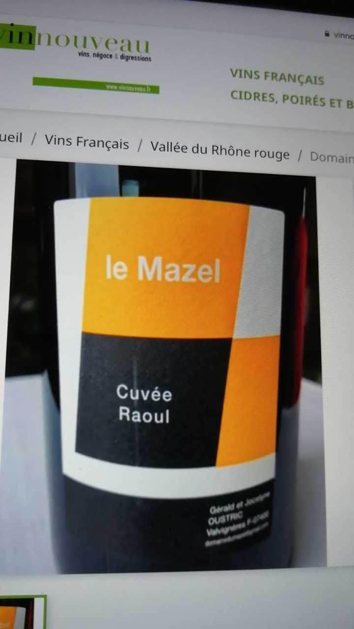 Cuvée Raoul - Le Mazel - Gérald & Jocelyne Oustric 