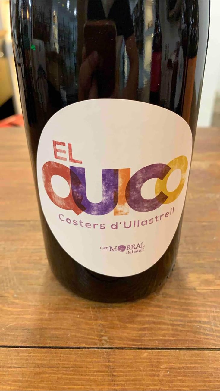 El Quico - Celler Can Morral del Molí - Maria Font & Xavier Morral 