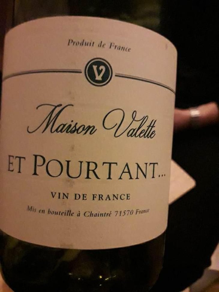 Et Pourtant... - Maison Valette - Philippe, Cécile et Baptiste Valette 