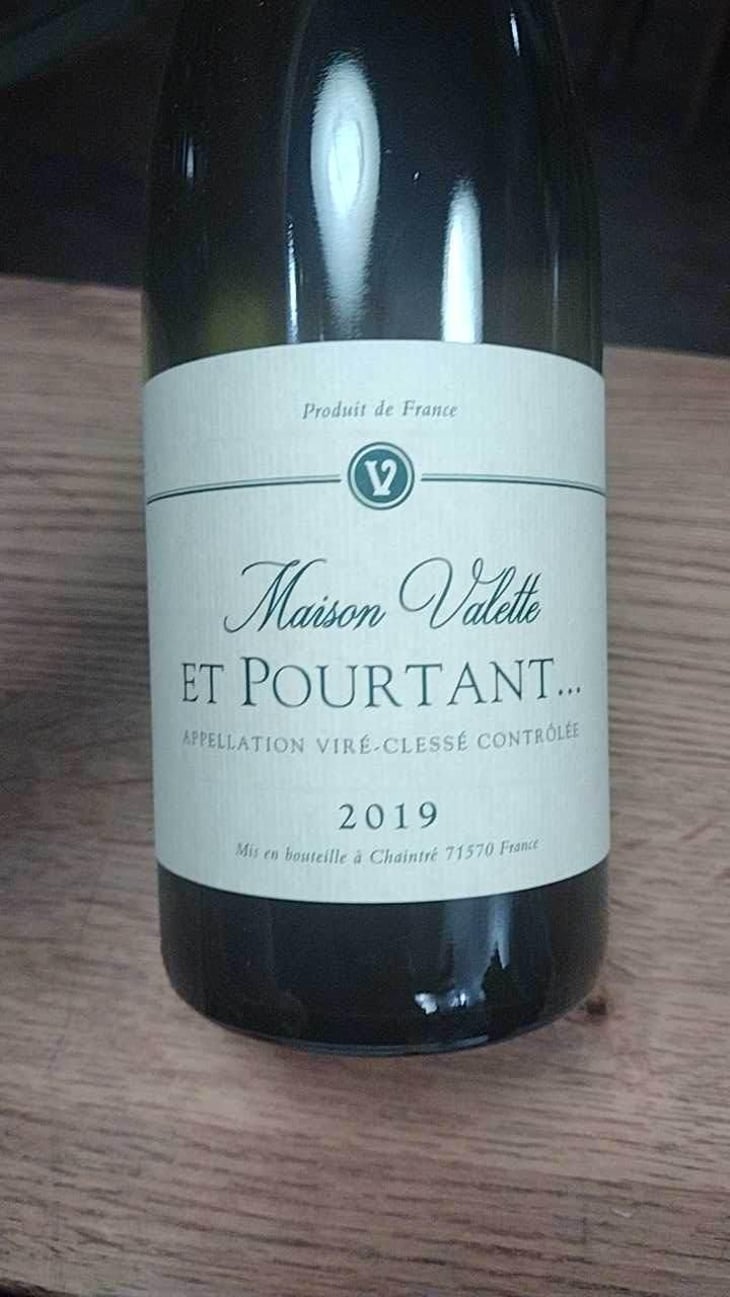 Et Pourtant... - Maison Valette - Philippe, Cécile et Baptiste Valette 