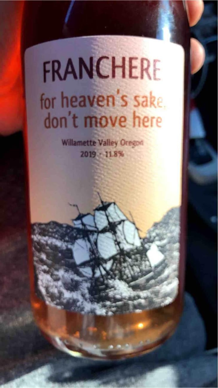 For Heaven’s Sake, Don’t Move Here - Franchere Wine Company - Mike Hinds 
