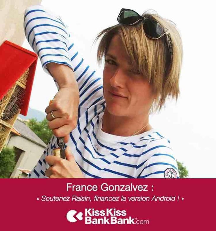 France Gonzalvez : “Soutenez Raisin, Financez La Version Android !” -  - 19940