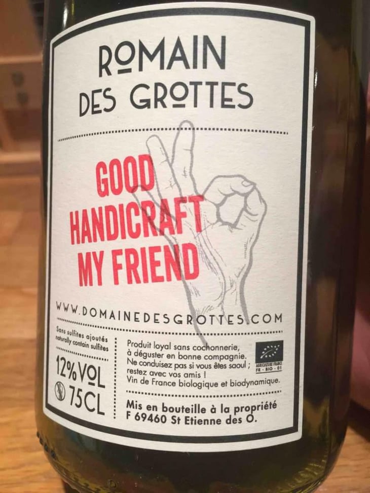 Good Handicraft My Friend - Domaine des Grottes - Romain des Grottes 