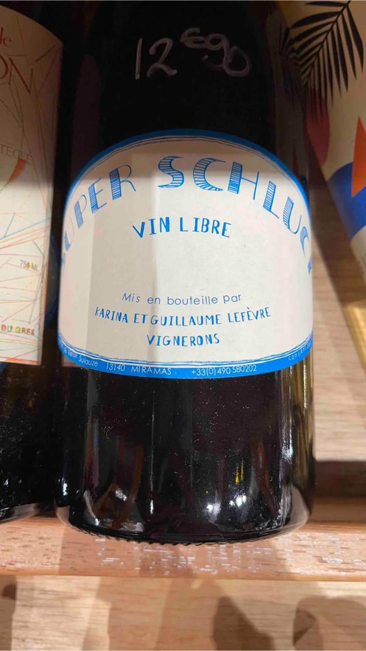 Super Schluck - Domaine de Sulauze - Karina & Guillaume Lefèvre 
