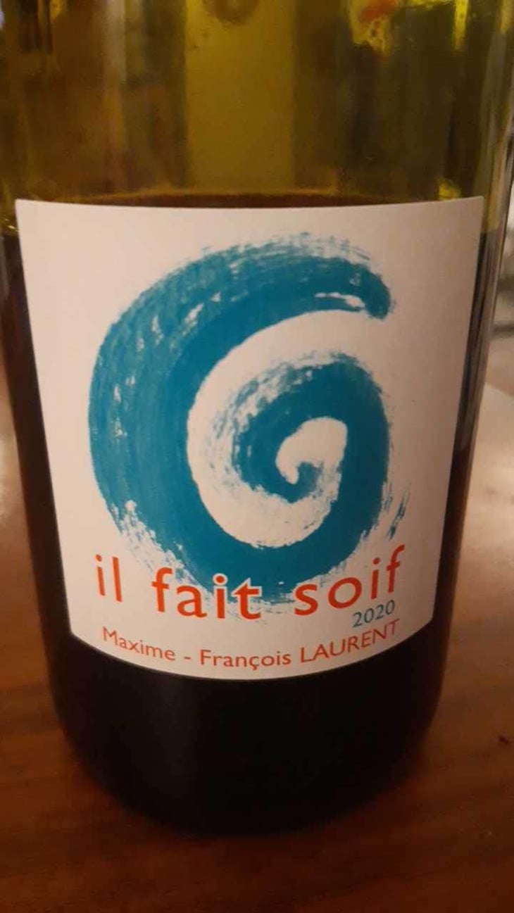 Il Fait Soif - Maxime-François Laurent - Maxime-François Laurent 