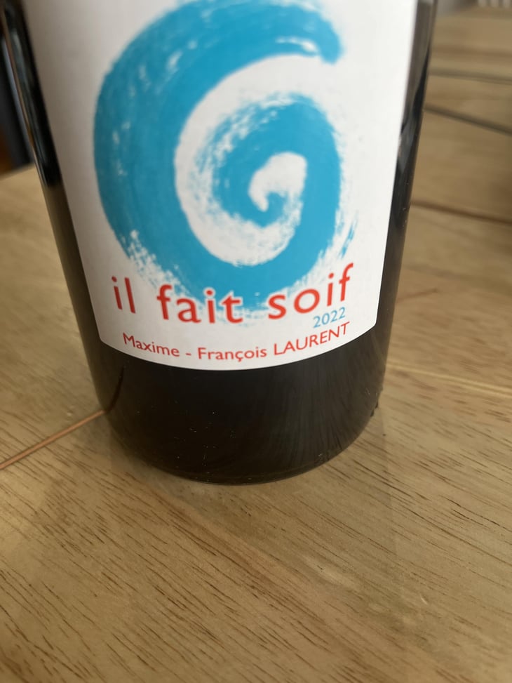 Il Fait Soif - Maxime-François Laurent - Maxime-François Laurent 