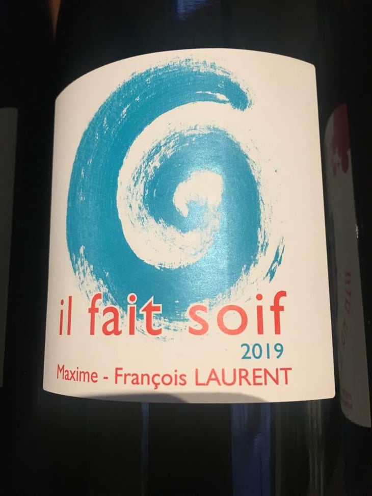 Il Fait Soif - Maxime-François Laurent - Maxime-François Laurent 