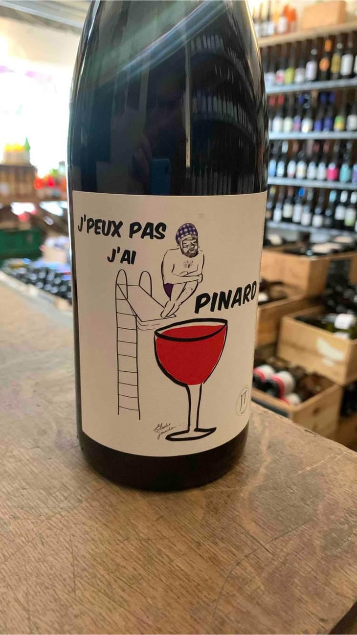 J’peux Pas J’ai Pinard - Domaine Johan Tete - Johan Tete 
