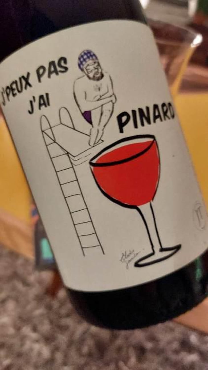 J’peux Pas J’ai Pinard - Domaine Johan Tete - Johan Tete 