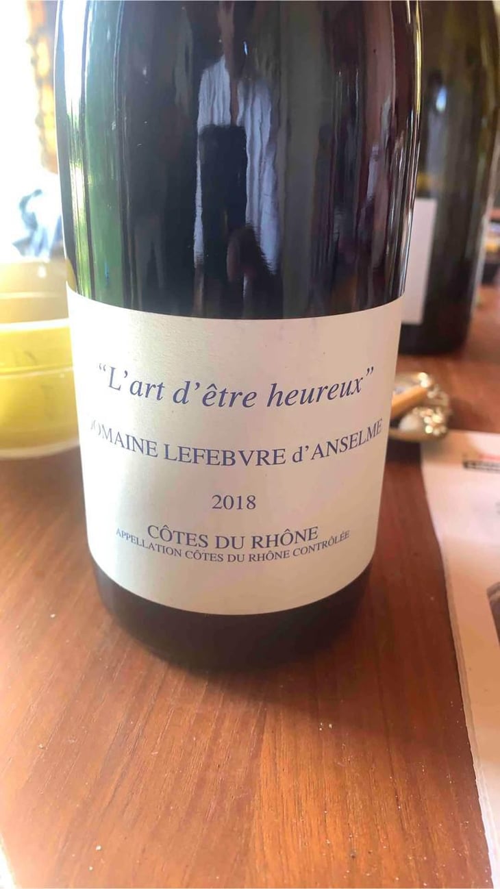 L Art D Être Heureux - Domaine Lefebvre d'Anselme - Louis et Béatrice Lefebvre 