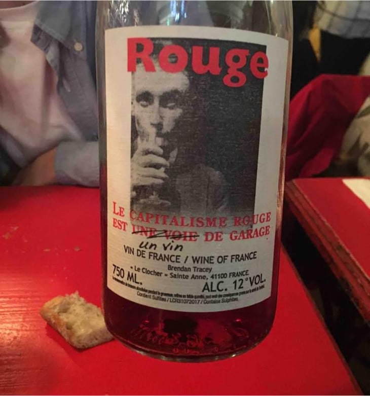 Le Capitalisme Rouge est une Voie de Garage - Domaine Le Clocher - Les Vins de Sainte Anne - Brendan & Sean Tracey 