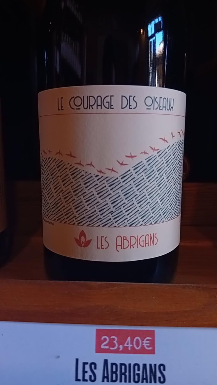 Le Courage des Oiseaux - Domaine Les Abrigans - Laura Lees & Arthur Joly 