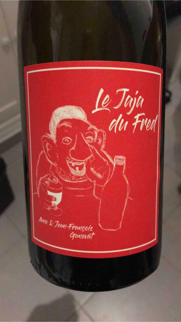 Le Jaja Du fred - Domaine Ganevat - Anne & Jean-François Ganevat 