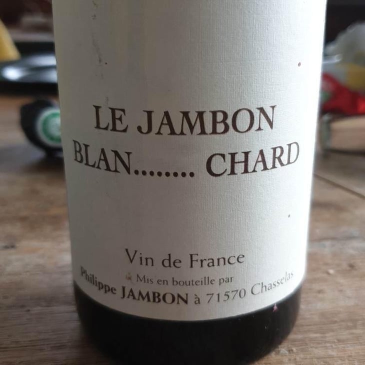 Le Jambon Blan...Chard - Philippe Jambon - Catherine & Philippe Jambon 
