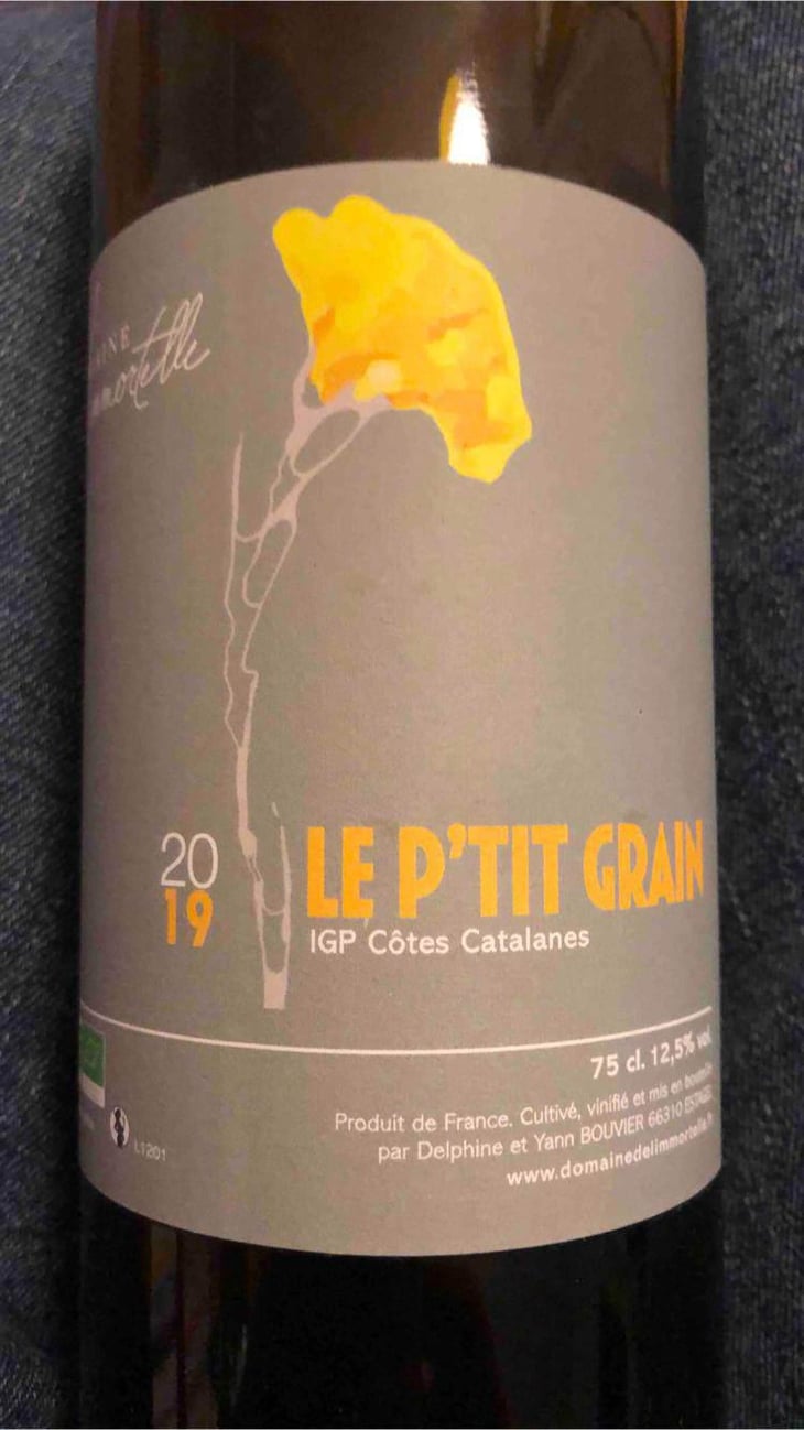 Le P'tit Grain - Domaine De L'immortelle - Delphine & Yann Bouvier 