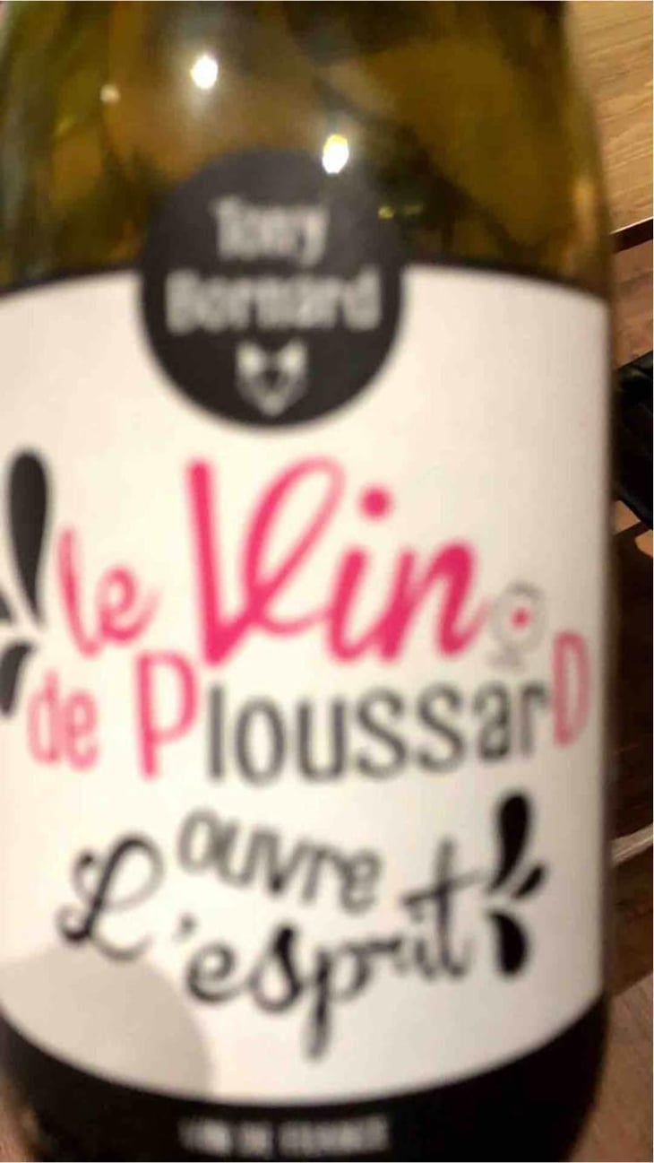 Le Vin de PloussarD ouvre L'esprit - Domaine Bornard - Tony Bornard 