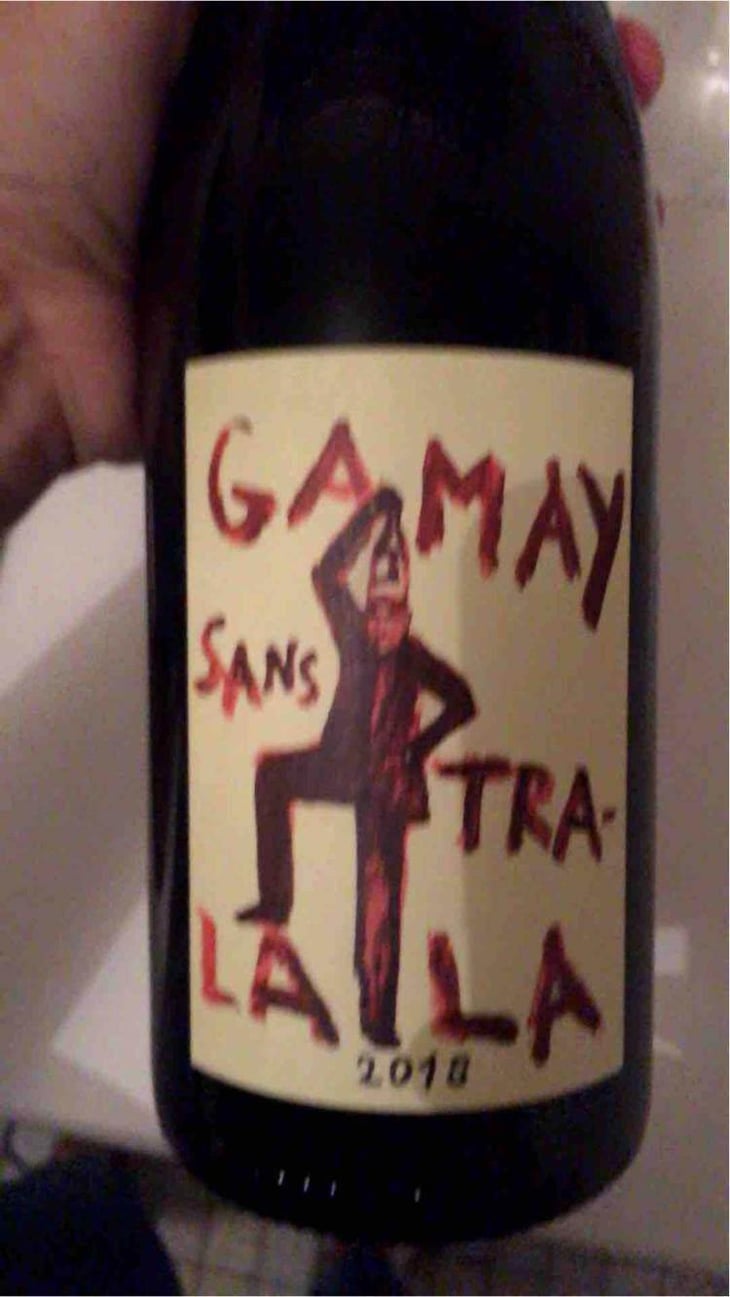 Gamay Sans Tra-La La - Domaine de la Garreliére - Pascale & François Plouzeau 