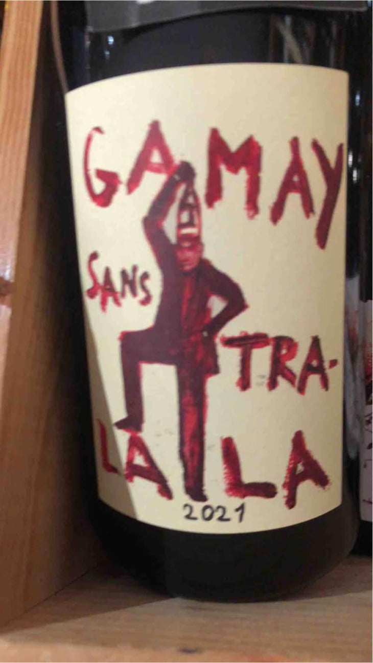 Gamay Sans Tra-La La - Domaine de la Garreliére - Pascale & François Plouzeau 
