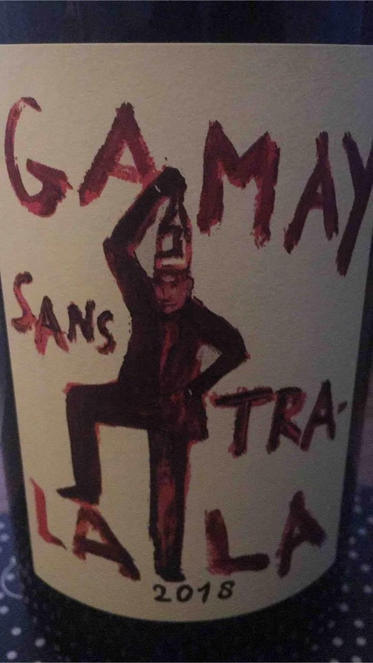 Gamay Sans Tra-La La - Domaine de la Garreliére - Pascale & François Plouzeau 