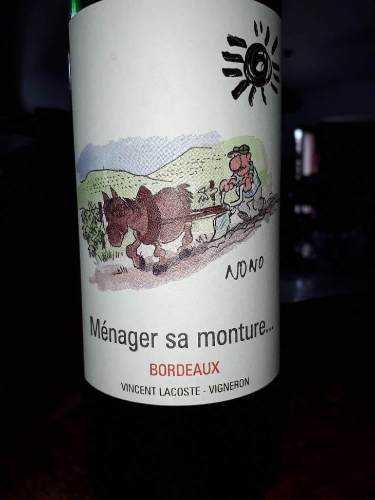 Ménager Sa Monture.... - Vignobles Lacoste - Vincent Lacoste 