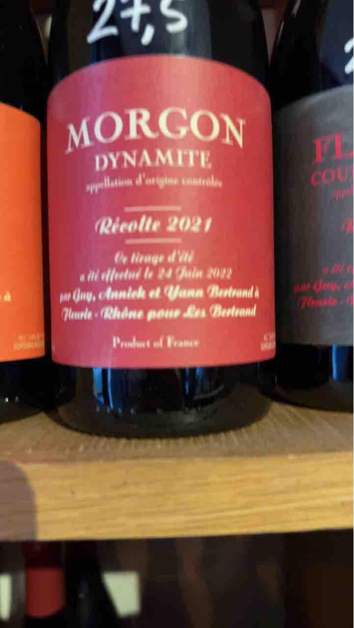 Morgon Dynamite - Les Bertrand - Guy, Annick & Yann Bertrand 