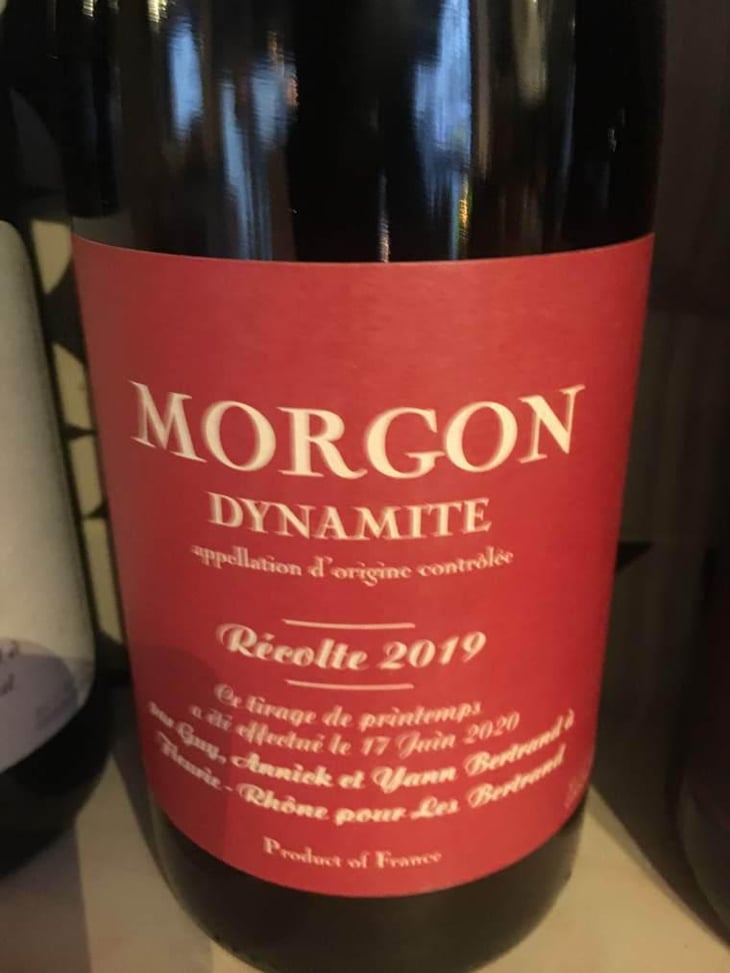 Morgon Dynamite - Les Bertrand - Guy, Annick & Yann Bertrand 