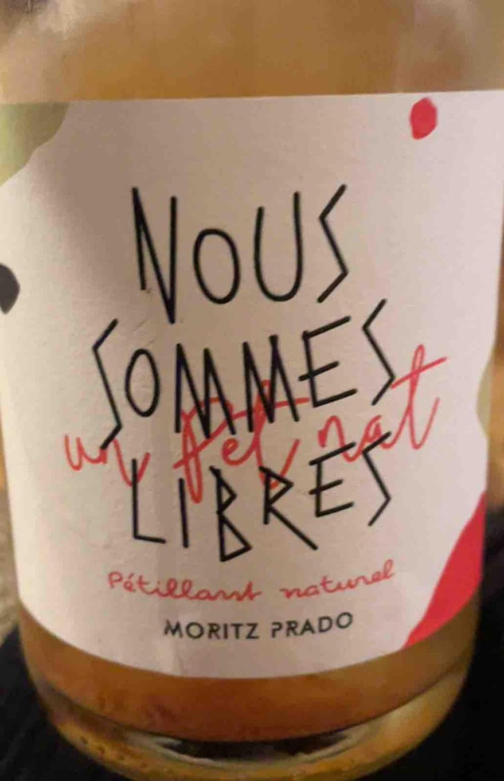 Nous Sommes Libres - Pet Nat - Maison Moritz Prado - Ghislain Moritz & Angela Prado 