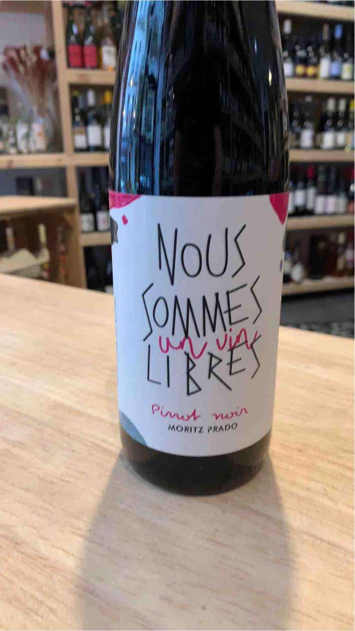Nous Sommes Libres - Pinot Noir - Maison Moritz Prado - Ghislain Moritz & Angela Prado 