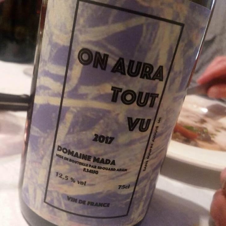 On Aura Tout Vu - Domaine Mada - Pauline Bousquet & Edouard Adam 