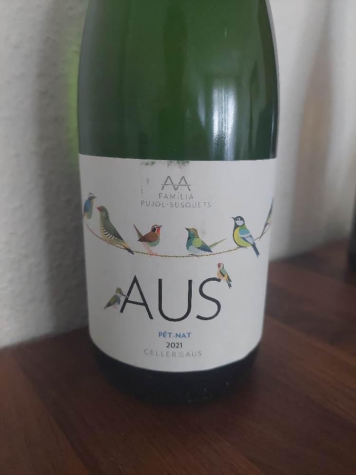 Aus Pét Nat - El Celler de les Aus - Josep Maria & Mireia Pujol-Busquets 