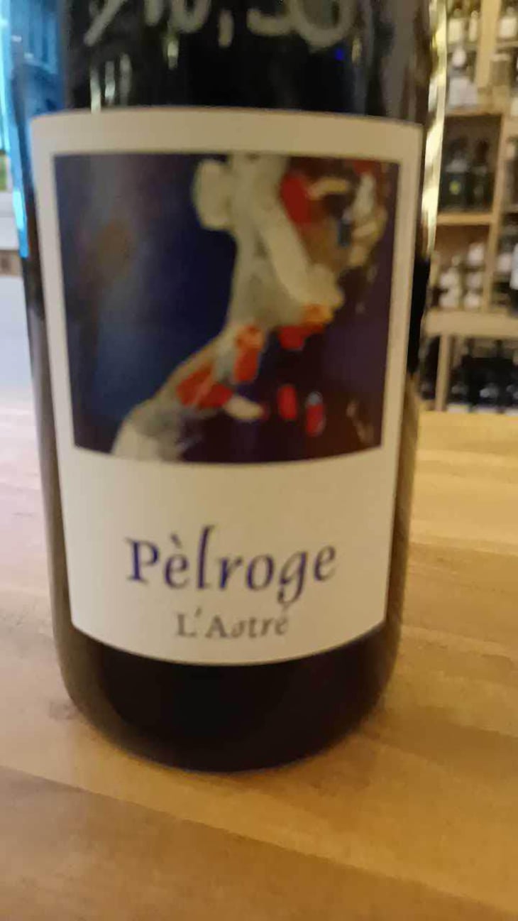 Pèlroge - Domaine de l'Astré - Aude Duval et Sylvain Ohayon 