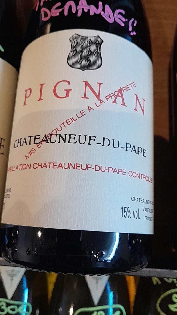 "Pignan" - Châteauneuf-du-Pape - Château Rayas - Château des Tours - Château de Fonsalette - Emmanuel Reynaud 