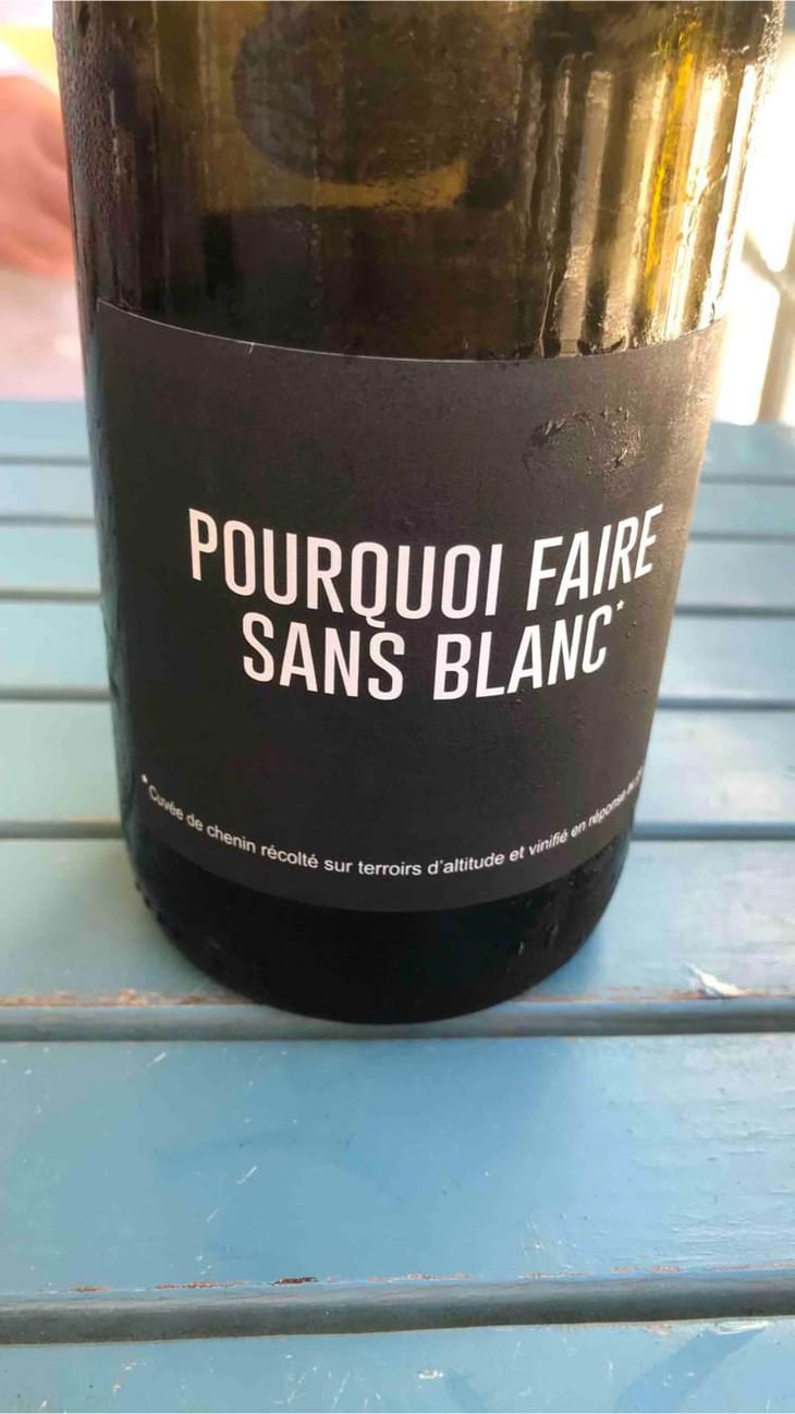 Pourquoi faire sans Blanc? - Domaine Serol - Stéphane et Carine Serol 