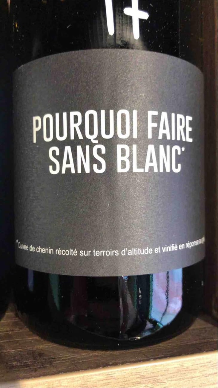 Pourquoi faire sans Blanc? - Domaine Serol - Stéphane et Carine Serol 