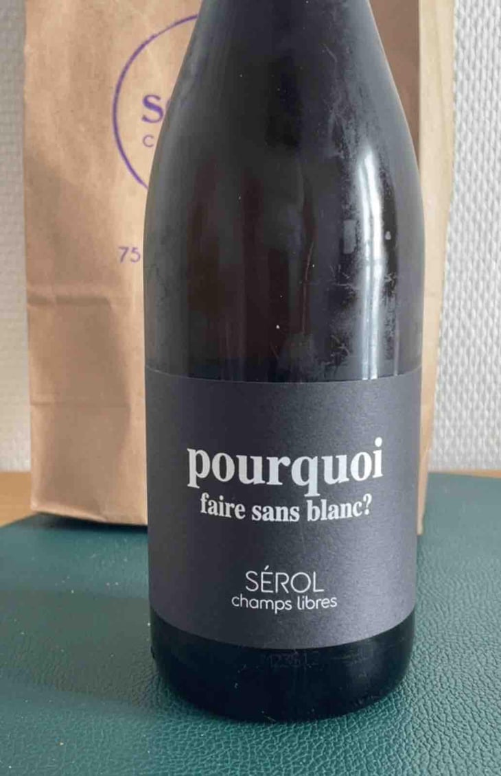Pourquoi faire sans Blanc? - Domaine Serol - Stéphane et Carine Serol 