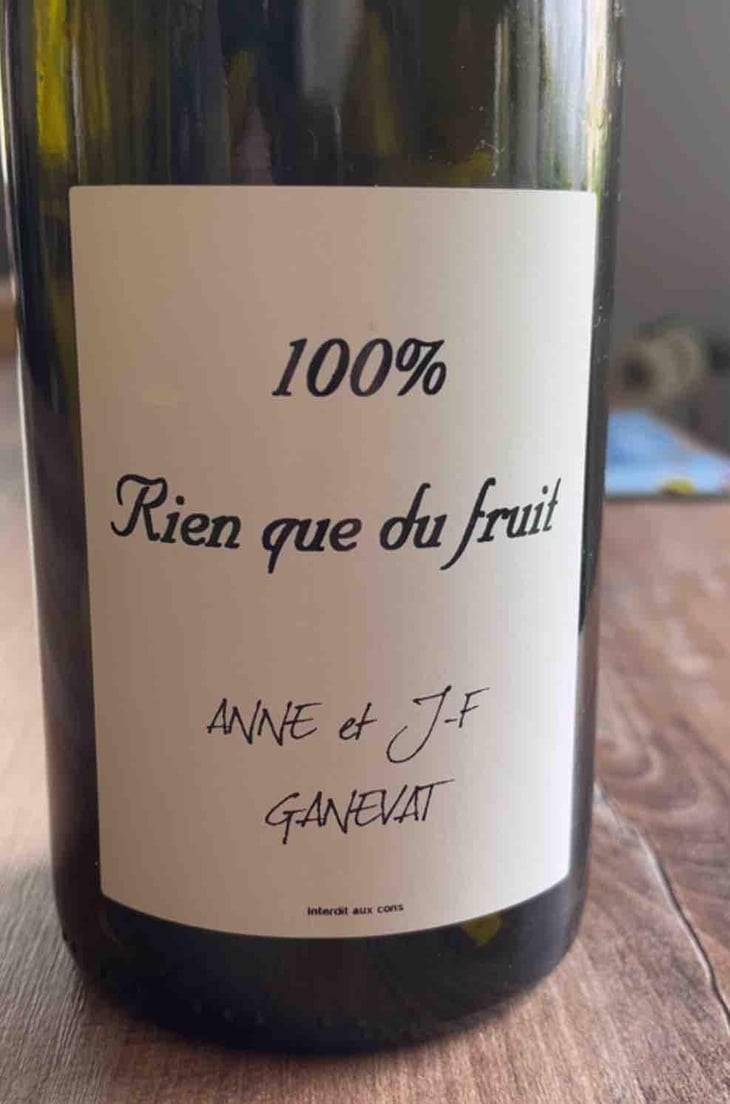Rien Que Du Fruit - Domaine Ganevat - Anne & Jean-François Ganevat 